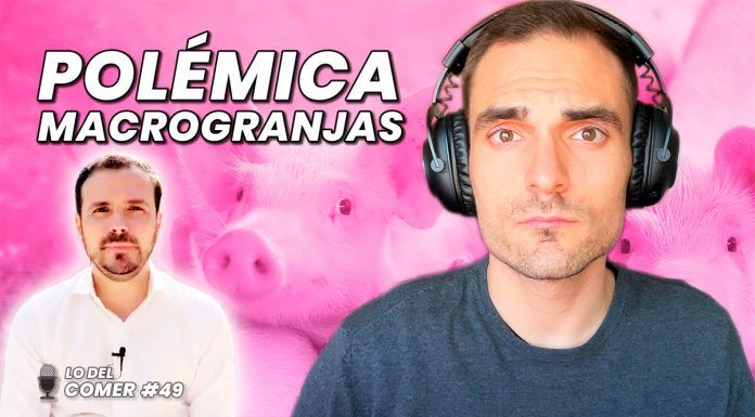 Macrogranjas: me mojo sobre la polémica de Alberto Garzón y el consumo de carne | Lo del Comer #49