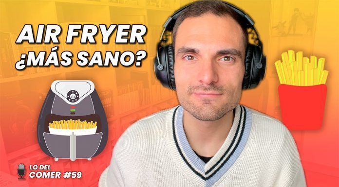 Air fryer: ¿es más sano cocinar con freidora de aire?| Lo del Comer #59